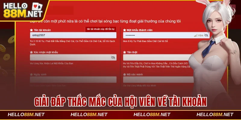 Giải đáp thắc mắc của hội viên về tài khoản